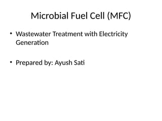 Microbial Fuel Cells: Sustainable Wastewater Treatment and Electricity ...