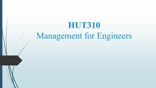 HUT310
Management for Engineers
 