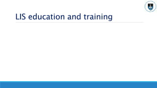 LIS education and training diversification for sustainable development