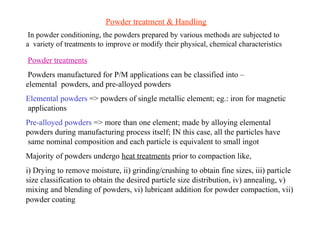 Powder metallurgy and Related Process in Manufacturing Technology | PPTX