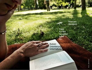 25.05.11 Seite  Relevanz Neuigkeit Folge Konflikt Sensation Nähe Etc. Nutzen Orientierung Unterhaltung  Joexx  photocase 