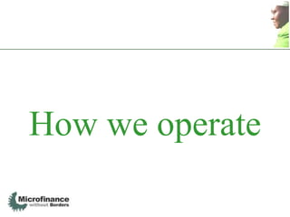 How we operate
 