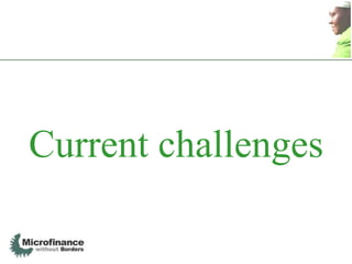 Current challenges
 