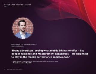 “Brand advertisers, seeing what mobile DR has to offer – like
deeper audience and measurement capabilities – are beginning...