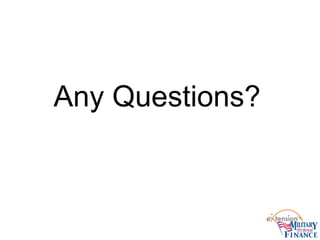 Any Questions?
 