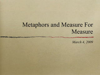 Metaphors and Measure For Measure ,[object Object]