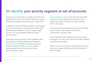6 | 21
© Marketing Fusion Ltd. 2022
01: Identify your priority segment or set of accounts
Selecting your initial target is...