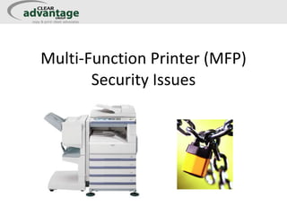 Multi-Function Printer (MFP) Security Issues 