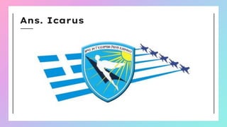 Ans. Icarus
 