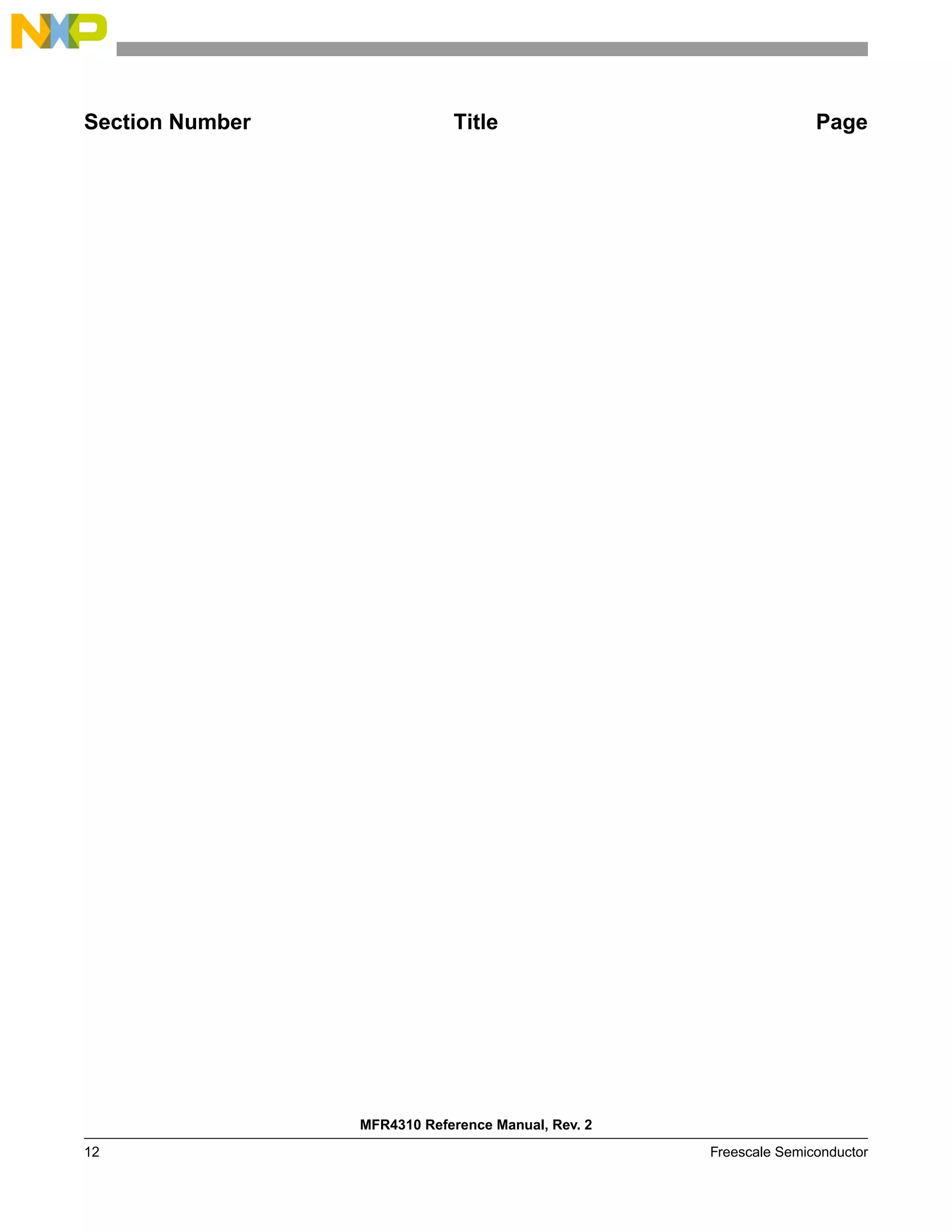 MFR4310 Reference Manual, Rev. 2
12 Freescale Semiconductor
Section Number Title Page
 