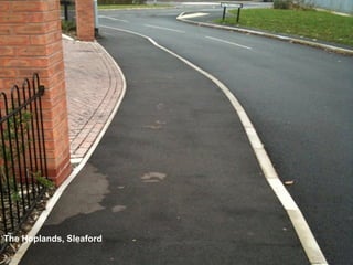 The Hoplands, Sleaford

Phil Jones Associates    sustainable transport solutions
 
