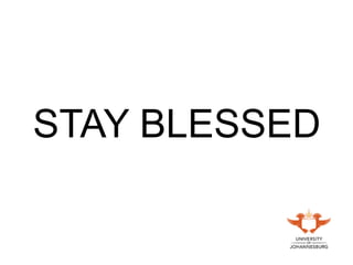 STAY BLESSED
 