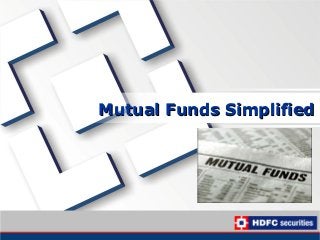 Mutual Funds SimplifiedMutual Funds Simplified
 