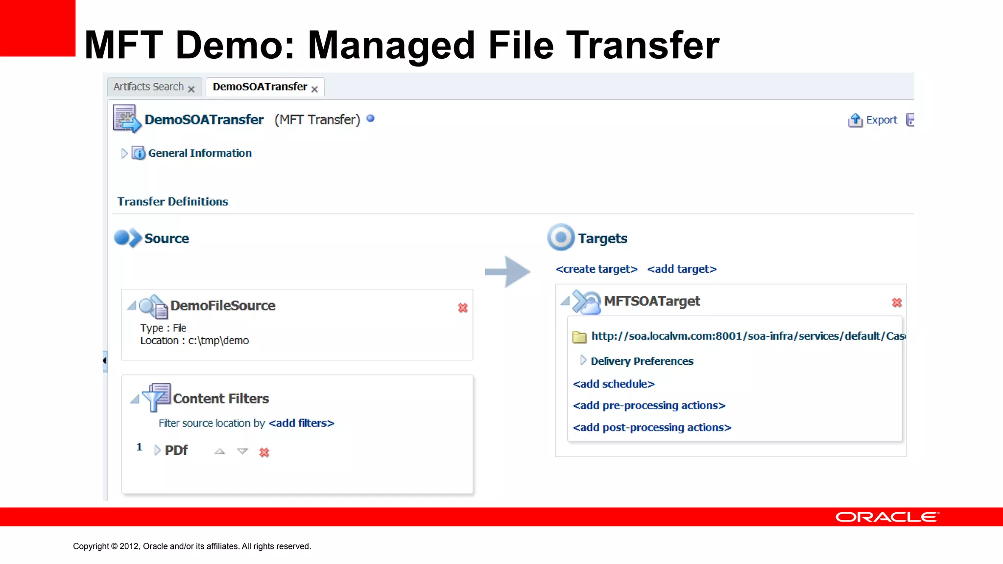 MFT Demo: Managed File Transfer

Copyright © 2012, Oracle and/or its affiliates. All rights reserved.

 