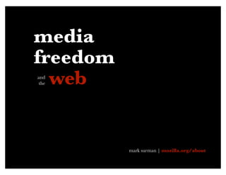 Media, Freedom and the Web