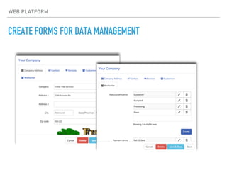 CREATE FORMS FOR DATA MANAGEMENT
WEB PLATFORM
 