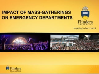 IMPACT OF MASS-GATHERINGS
ON EMERGENCY DEPARTMENTS
 
