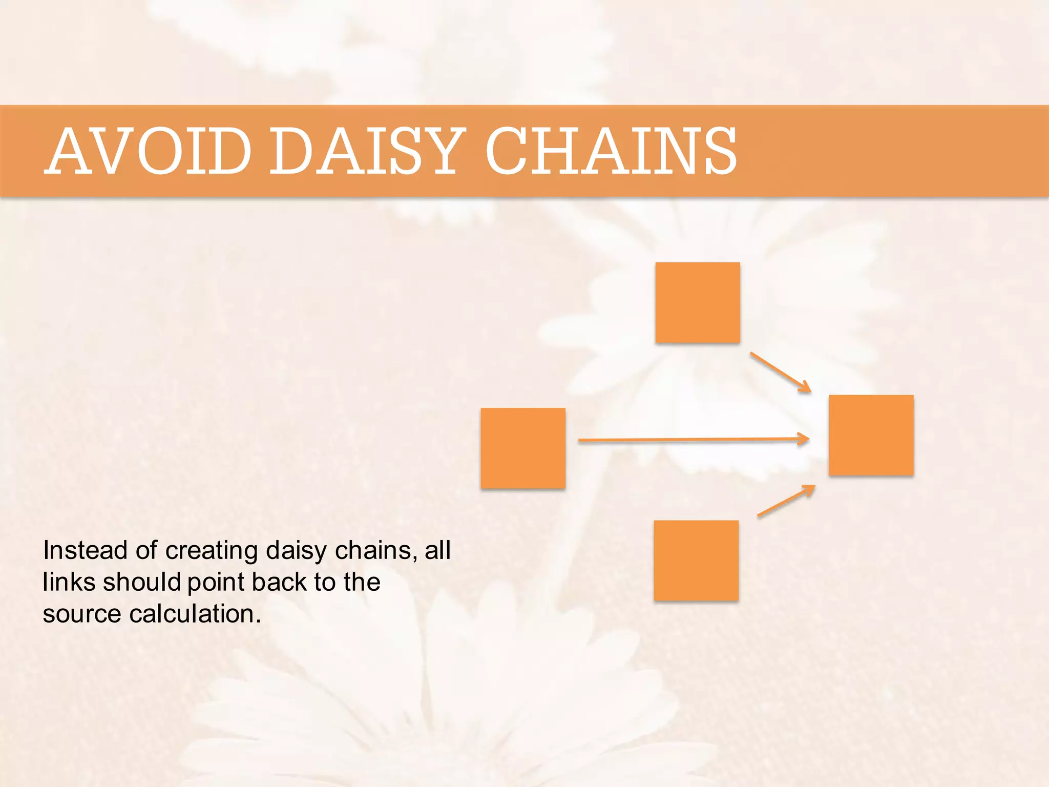 Instead of creating daisy chains, all links should point back to the source calculation. 