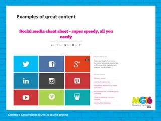 Content & Conversions: SEO in 2016 and Beyond
Examples of great content
 