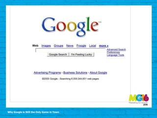 Why Google is Still the Only Game in Town
 