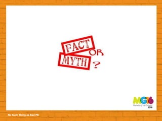 No Such Thing as Bad PR
 