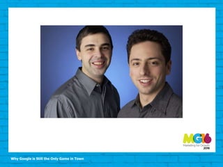 Why Google is Still the Only Game in Town
 