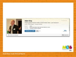 Social Media Trends 2016 and Beyond
 