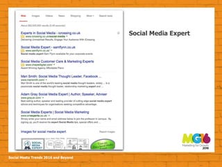 Social Media Trends 2016 and Beyond
Social Media Expert
 