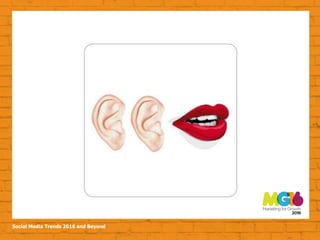 Social Media Trends 2016 and Beyond
 