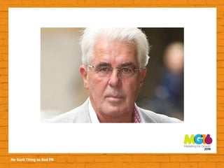 No Such Thing as Bad PR
 