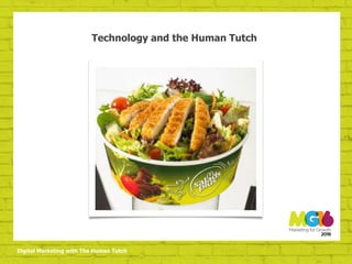 Digital Marketing with The Human Tutch
Technology and the Human Tutch
 