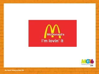 No Such Thing as Bad PR
 