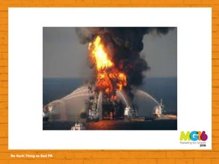 No Such Thing as Bad PR
 