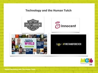 Digital Marketing with The Human Tutch
Technology and the Human Tutch
 