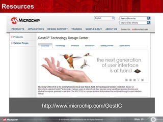 © 2014 www.pantechsolutions.net All Rights Reserved. Slide 29
Resources
http://www.microchip.com/GestIC
 