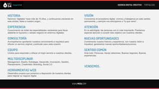 AGENCIA DIGITAL CREATIVA I FORTALEZAS




FORTALEZAS
Que nos diferencian (nuestro ADN)




       WWW.MG54.COM
 