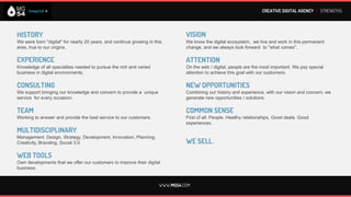 CREATIVE DIGITAL AGENCY I OPPORTUNITY




“INNOVATION IS ABOVE ALL, AN ATTITUDE”




               WWW.MG54.COM
 