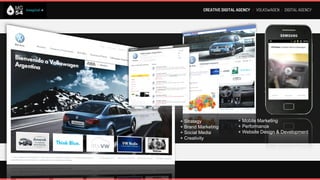 CREATIVE DIGITAL AGENCY I VOLKSWAGEN : INTEGRAL DIGITAL AGENCY




     RADIO ON-LINE        FACEBOOK ACTION “LED” : “LOVERS MONTH”
 