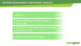 Mobile Game Asia 2015 Ho Chi Minh City: Vietnam online mobile game market insights 2014 - Q2 2015