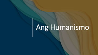 Ang Humanismo
 