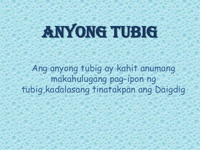 Ano Ang Kahalagahan Ng Anyong Tubig  lamang napaka