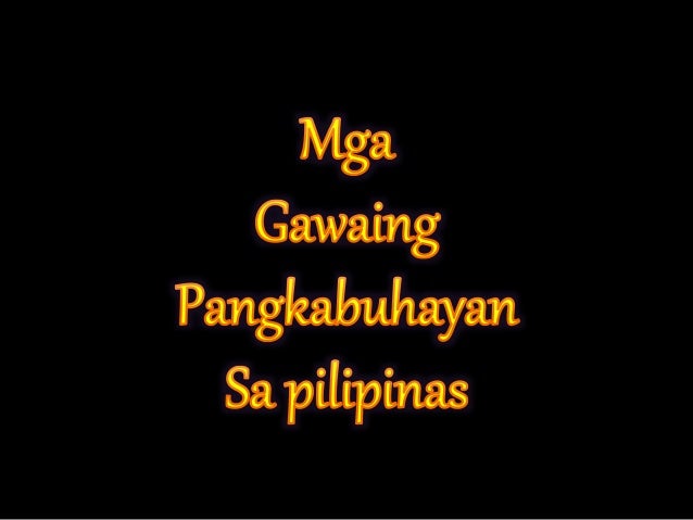 Mga Gawaing Pangkabuhayan Sa Pilipinas