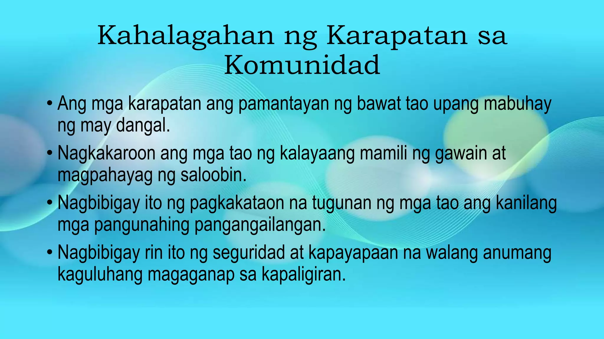 Mga karapatan ng mga kasapi ng komunidad | PPTX
