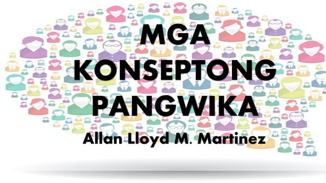 MGA KONSEPTONG PANGWIKA (FILIPINO 11) | PPT