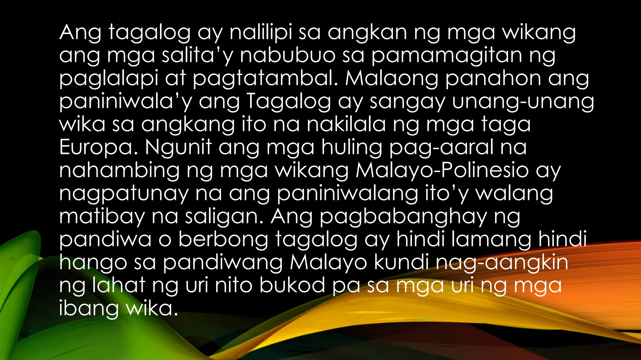 MGA_PAG_AARAL_TUNGKOL_SA_WIKANG_TAGALOG.pptx