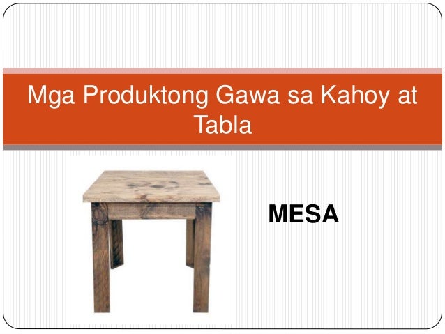 Mga produktong gawa sa kahoy at tabla