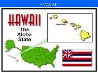 HAWAII
 