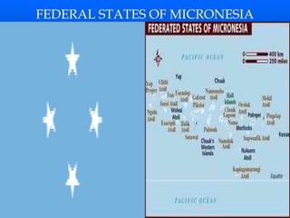 FEDERAL STATES OF MICRONESIA
 