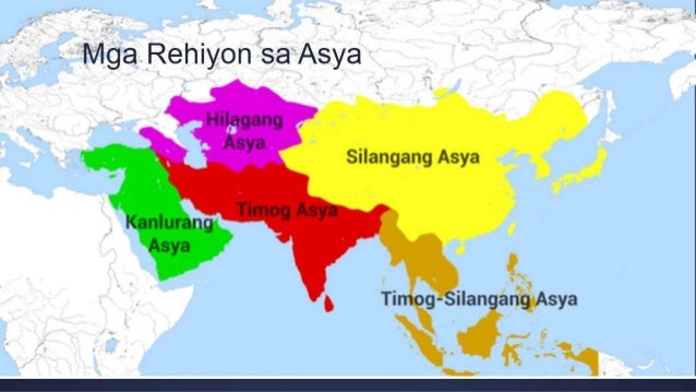 Magbigay Ng Limang Rehiyon Sa Hilagang Asya Timog Silangang Bansa At ...