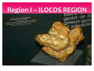 Region I – ILOCOS REGION
 